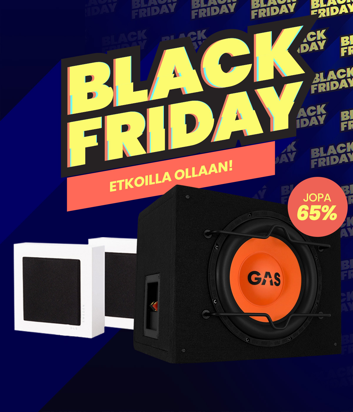 Black Friday - etkoilla ollaan käynnissä!